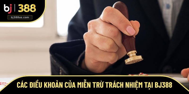 Nội dung chính sách miễn trừ tại BJ388 Nội dung chính sách miễn trừ tại BJ388