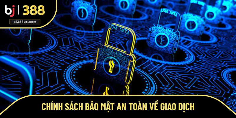 Quy định của chính sách về giao dịch Quy định của chính sách về giao dịch